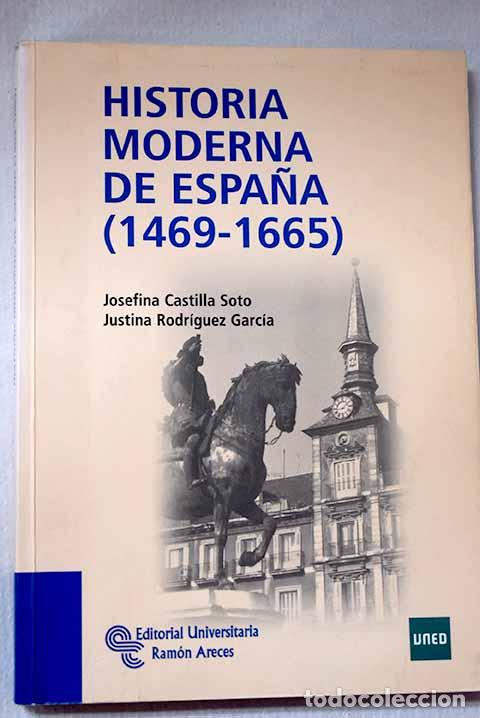 Libri di seconda mano: Historia moderna de Espa&ntilde;a (1469-1665).- Castilla Soto, Josefina