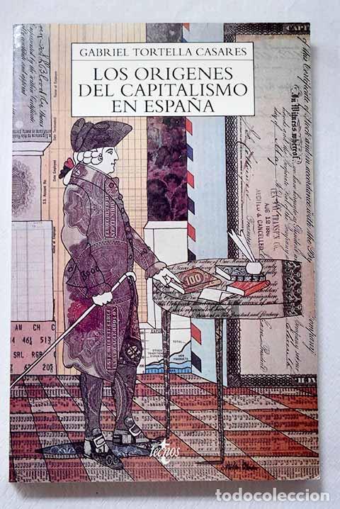 Libri di seconda mano: Los or&iacute;genes del capitalismo en Espa&ntilde;a: banca, industria y ferrocarriles en el siglo XIX