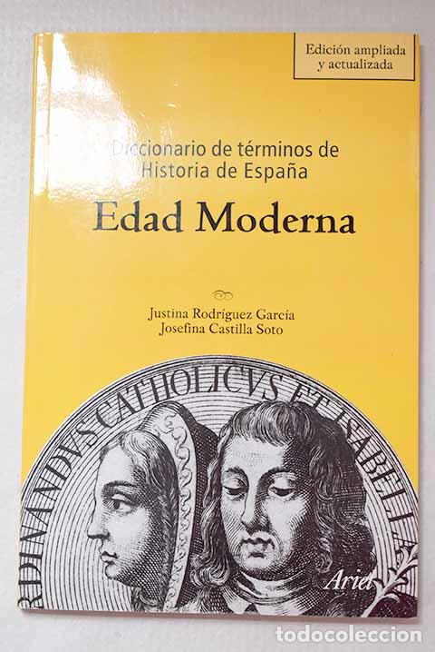 Libri di seconda mano: Diccionario de t&eacute;rminos de historia de Espa&ntilde;a: Edad Moderna.- Rodr&iacute;guez, Justina