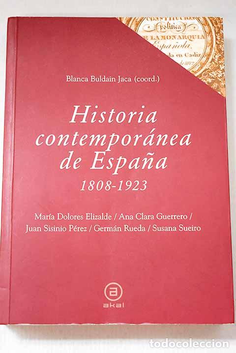 Libri di seconda mano: Historia contempor&aacute;nea de Espa&ntilde;a, 1808-1923