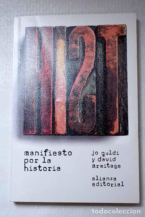 Libri di seconda mano: Manifiesto por la historia.- Guldi, Jo