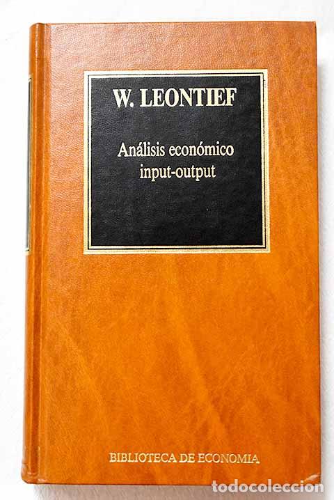 Libri di seconda mano: An&aacute;lisis econ&oacute;mico input-output.- Leontief, Wassily W.