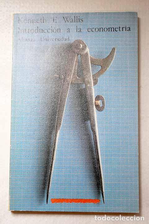 books: Introducci&oacute;n a la econometr&iacute;a.- Wallis, Kenneth F.