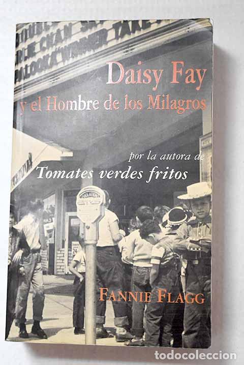 books: Daisy Fay y el hombre de los milagros.- Flagg, Fannie