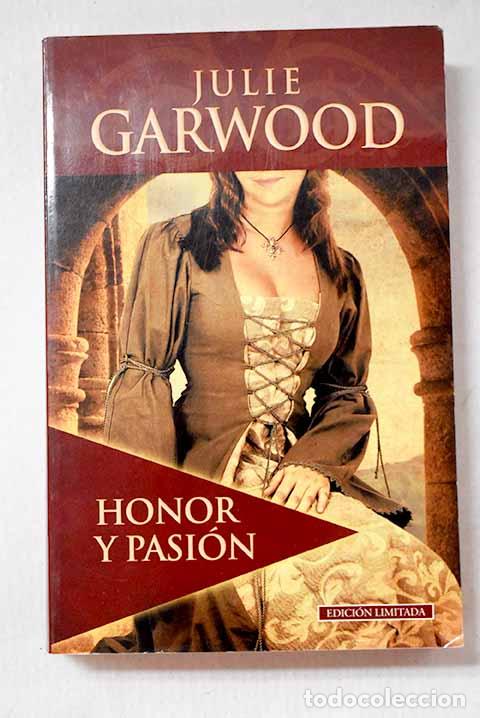 books: Honor y pasi&oacute;n: Garwood, Julie.- Garwood, Julie