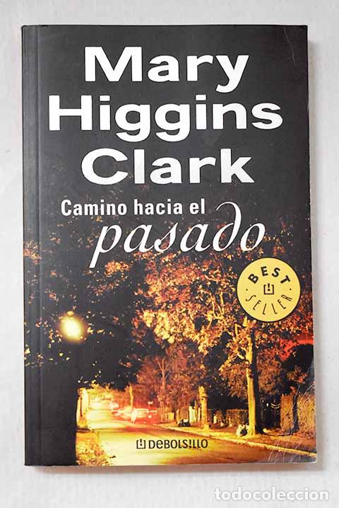 books: Camino hacia el pasado.- Clark, Mary Higgins