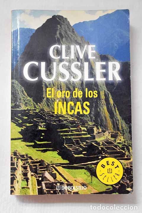 Libros: El oro de los incas: Cussler, Clive.- Cussler, Clive