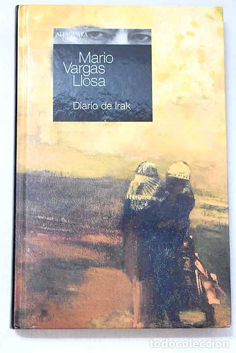 Libros: Diario de Irak: Vargas Llosa, Mario.- Vargas Llosa, Mario