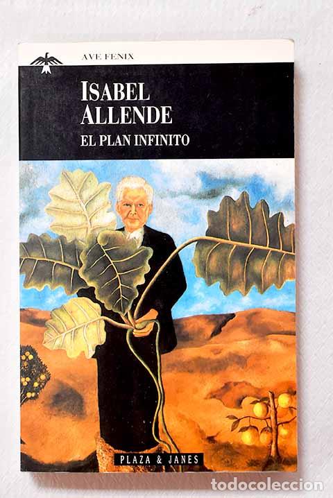 Libros: El plan infinito: Allende, Isabel.- Allende, Isabel