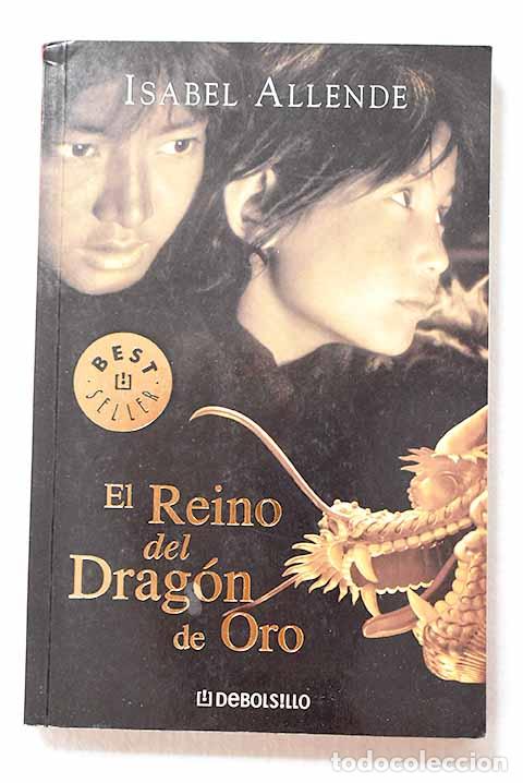 Libros: El reino del drag&oacute;n de oro.- Allende, Isabel