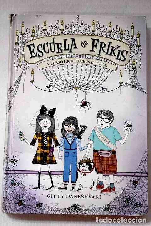 Libros: Y lleg&oacute; Hicklebee-Riyatulle.- Daneshvari, Gitty