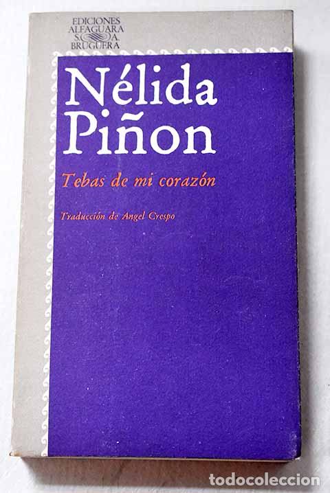Libros: Tebas de mi coraz&oacute;n: Pi&ntilde;on, N&eacute;lida.- Pi&ntilde;on, N&eacute;lida