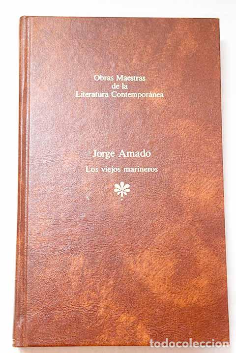 Libros: Los viejos marineros.- Amado, Jorge