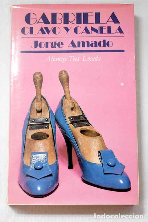 Libros: Gabriela, clavo y canela: (cr&oacute;nica de una ciudad del interior).- Amado, Jorge
