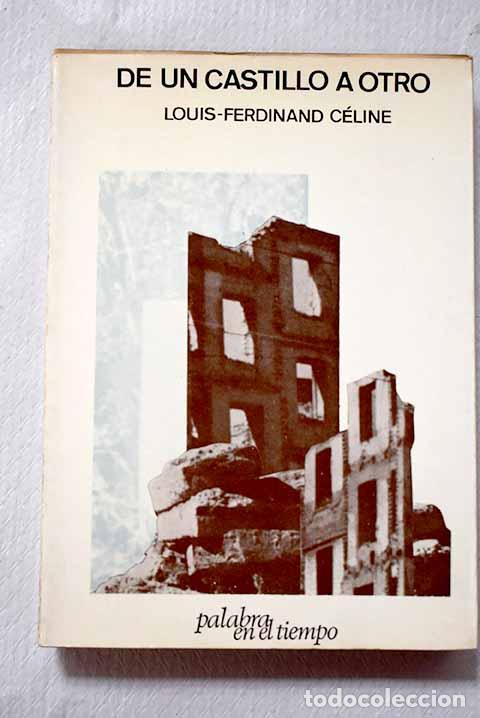 Libros: De un castillo a otro.- Celine, Louis Ferdinand