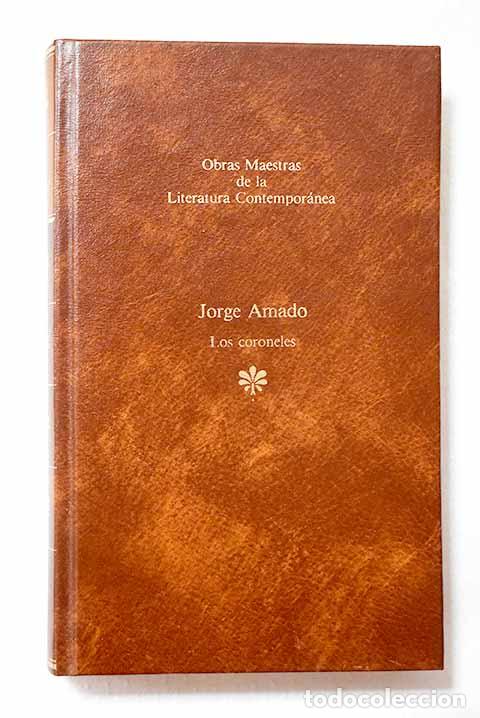 Libros: Los coroneles: Amado, Jorge.- Amado, Jorge