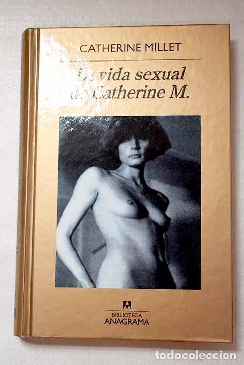 Libros: La vida sexual de Catherine M.- Millet, Catherine