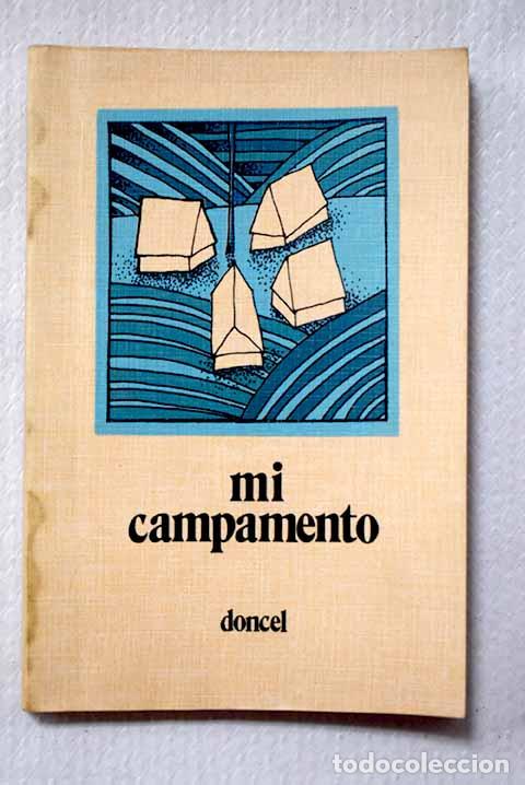 Libros: Mi campamento: Ferrer, Alfonso.- Ferrer, Alfonso