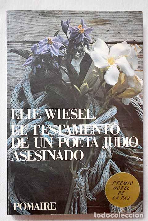 Libros: Testamento de un poeta jud&iacute;o asesinado.- Wiesel, Elie
