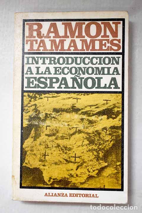 B&uuml;cher: Introducci&oacute;n a la econom&iacute;a espa&ntilde;ola.- Tamames, Ram&oacute;n