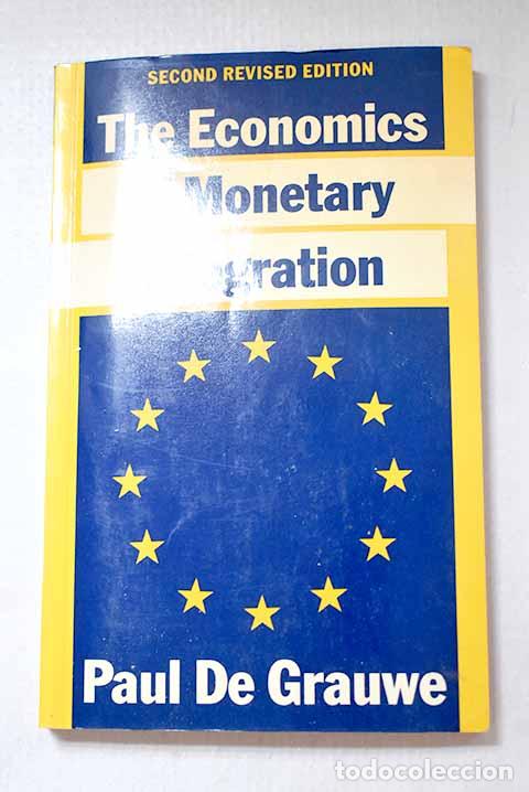 B&uuml;cher: The economics of monetary integration.- Grauwe, Paul de