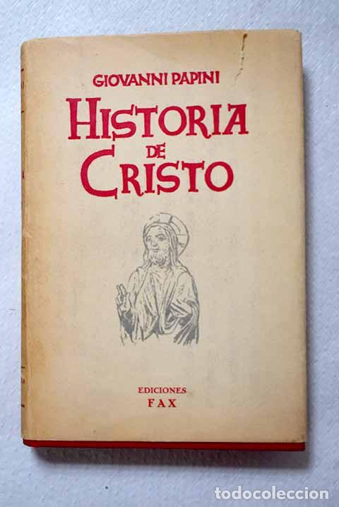 B&uuml;cher: Historia de Cristo: Papini, Giovanni.- Papini, Giovanni