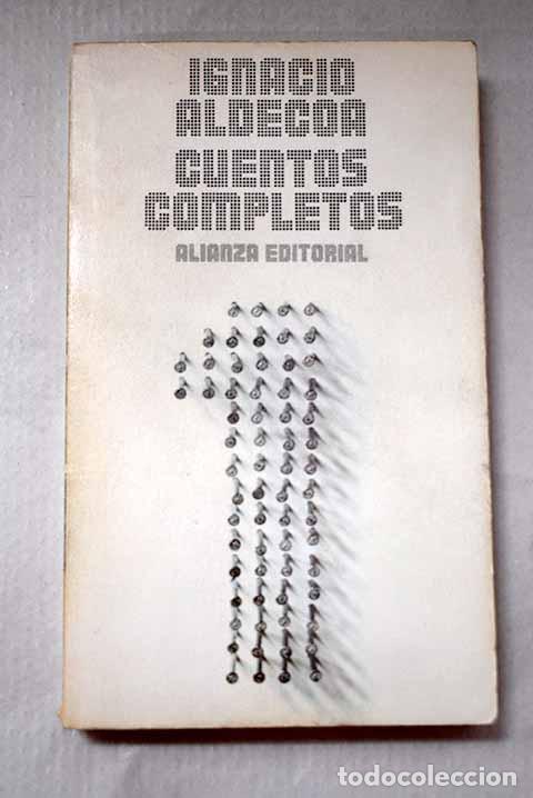 B&uuml;cher: Cuentos completos, Tomo I.- Aldecoa, Ignacio
