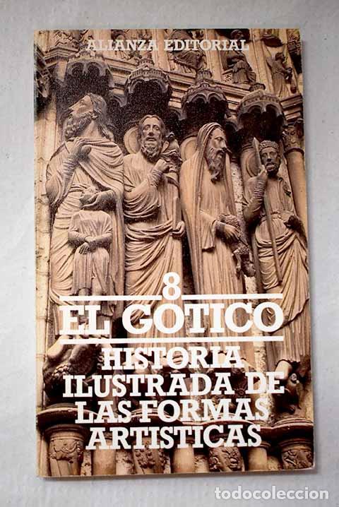 B&uuml;cher: Historia ilustrada de las formas art&iacute;sticas, Tomo VIII: El g&oacute;tico.- Recht, Roland