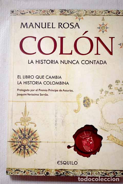 B&uuml;cher: Col&oacute;n la historia nunca contada.- Rosa, Manuel