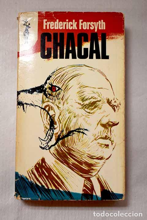 Libros: Chacal: Forsyth, Frederick.- Forsyth, Frederick