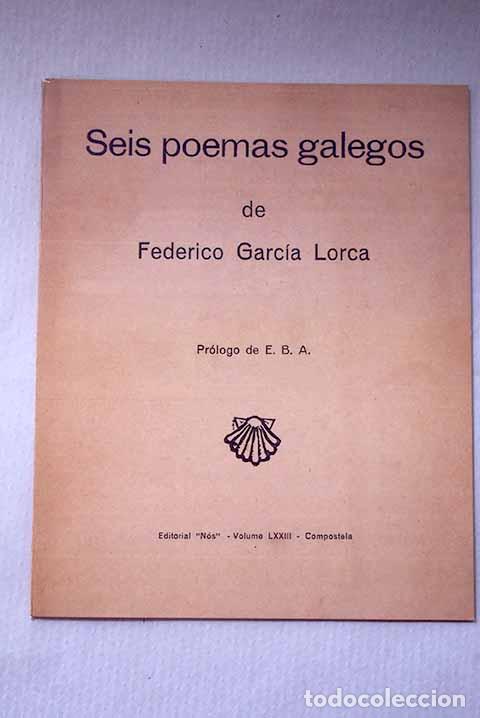 Livres: Seis poemas galegos de Federico Garc&iacute;a Lorca.- Garc&iacute;a Lorca, Federico