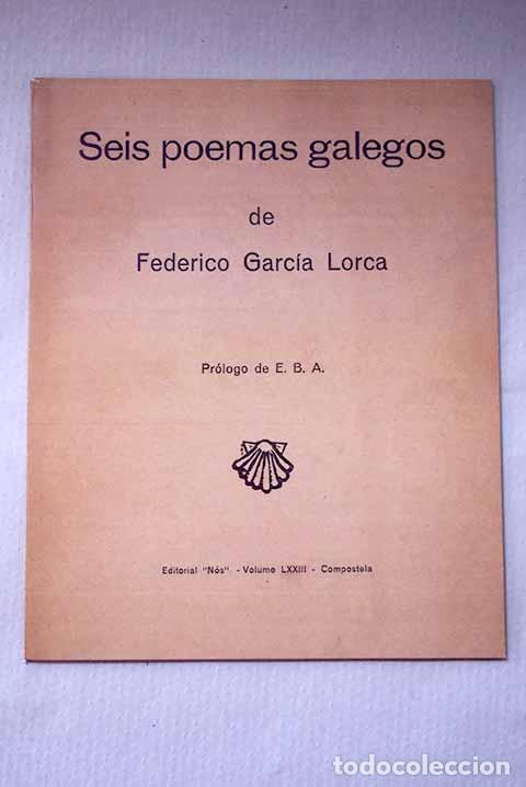Livres: Seis poemas galegos de Federico Garc&iacute;a Lorca.- Garc&iacute;a Lorca, Federico