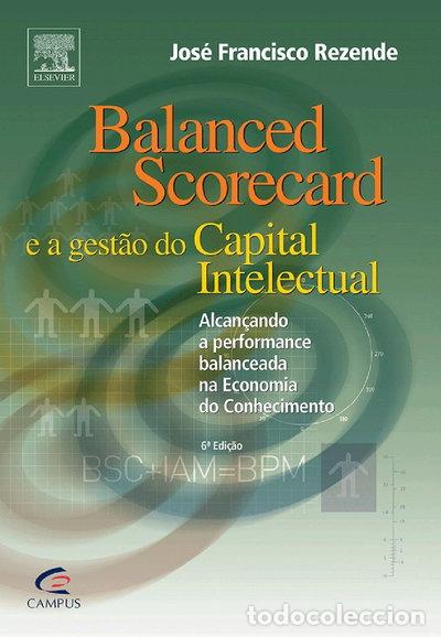 Libros: Balanced Scorecard e a Gest&atilde;o do Capital Intelectual- 9788535213201