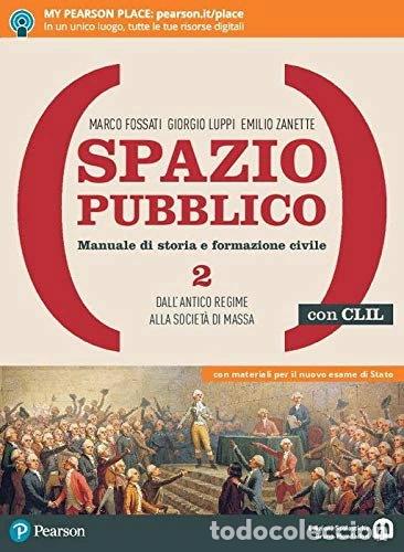 Libri di seconda mano: Spazio pubblico. Manuale di storia e formazione civile (Vol. 2)- 9788869105845