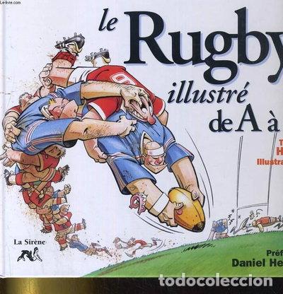 Libros: Le rugby illustr&eacute; de A &agrave; Z- 9782840451365