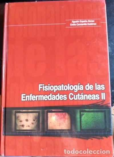 Libros: Fisiopatolog&iacute;a de las enfermedades cut&aacute;neas II- 9788484169697