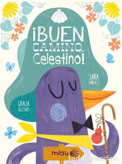 Libros: &iexcl;Buen camino, Celestino!- 9788417272760