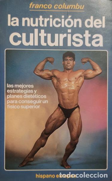 Libros: La nutrici&oacute;n del culturista- 9788425507823