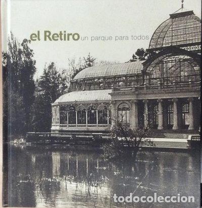 Libros: El Retiro, un parque para todos- 9788487181894
