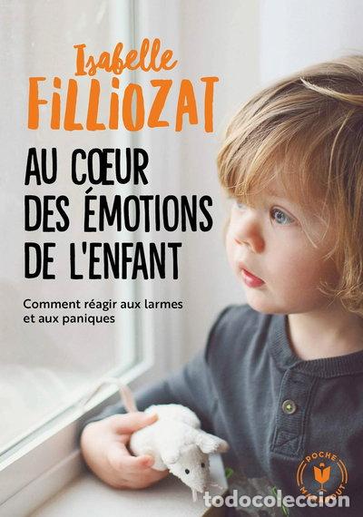 Libros: Au coeur des &eacute;motions de l'enfant- 9782501135429