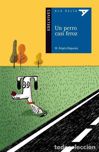 Libros: Un perro casi feroz- 9788426386243