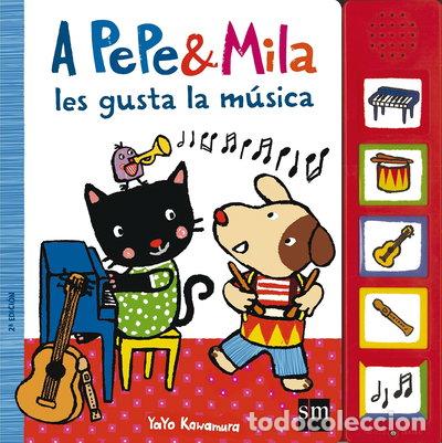 Libros: A Pepe y Mila les gusta la m&uacute;sica- 9788467577150