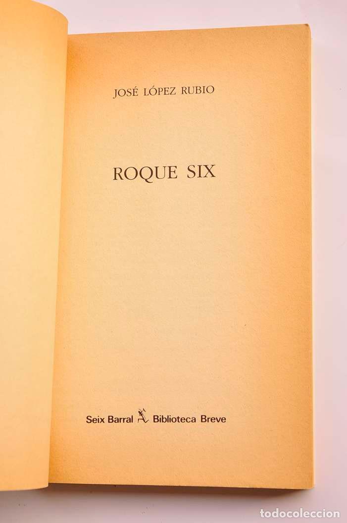 Libros: Roque Six - L&Oacute;PEZ RUBIO, Jos&eacute;Dedicatoria aut&oacute;grafa del autor - Foto 3