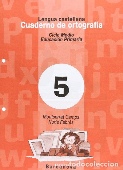 Libros: Cuaderno de ortograf&iacute;a 5. Lengua castellana- 9788448908959