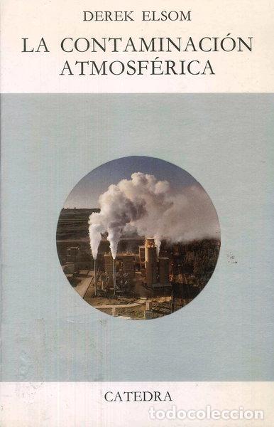 Libros: La Contaminaci&oacute;n Atmosf&eacute;rica- 9788437609430