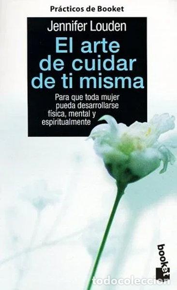 Libros: El Arte De Cuidar De TI Misma- 9788408027270