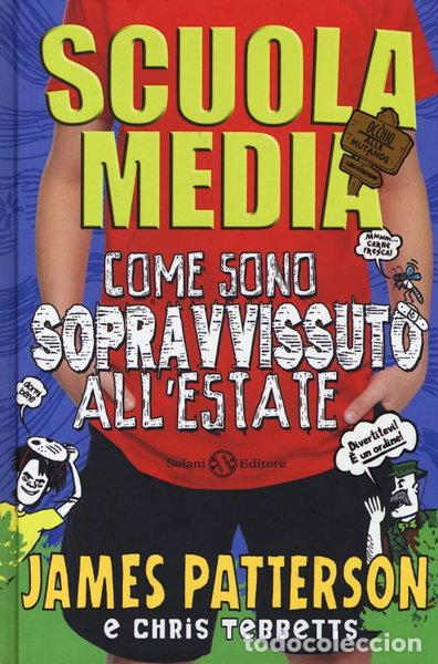 Libros: Scuola media. Come sono sopravvissuto all'estate- 9788867158515