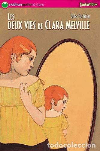 Libros: Les deux vies de Clara Melville- 9782092506769