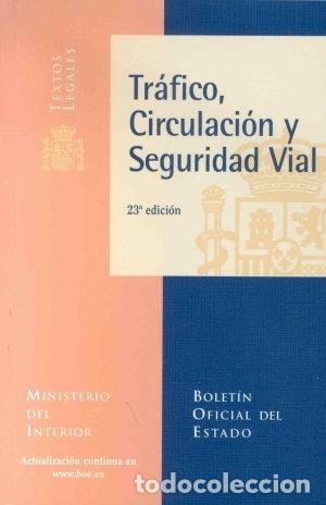 Libros: Tr&aacute;fico, circulaci&oacute;n y seguridad vial- 9788434016156