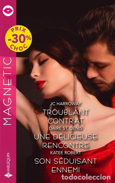 B&uuml;cher: Troublant contrat ; Une d&eacute;licieuse rencontre ; Son s&eacute;duisant ennemi- 9782280458931
